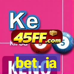 bet. ia